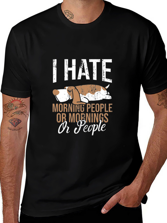 I Hate Morning People T-Shirt Funny Dog Lover Tee