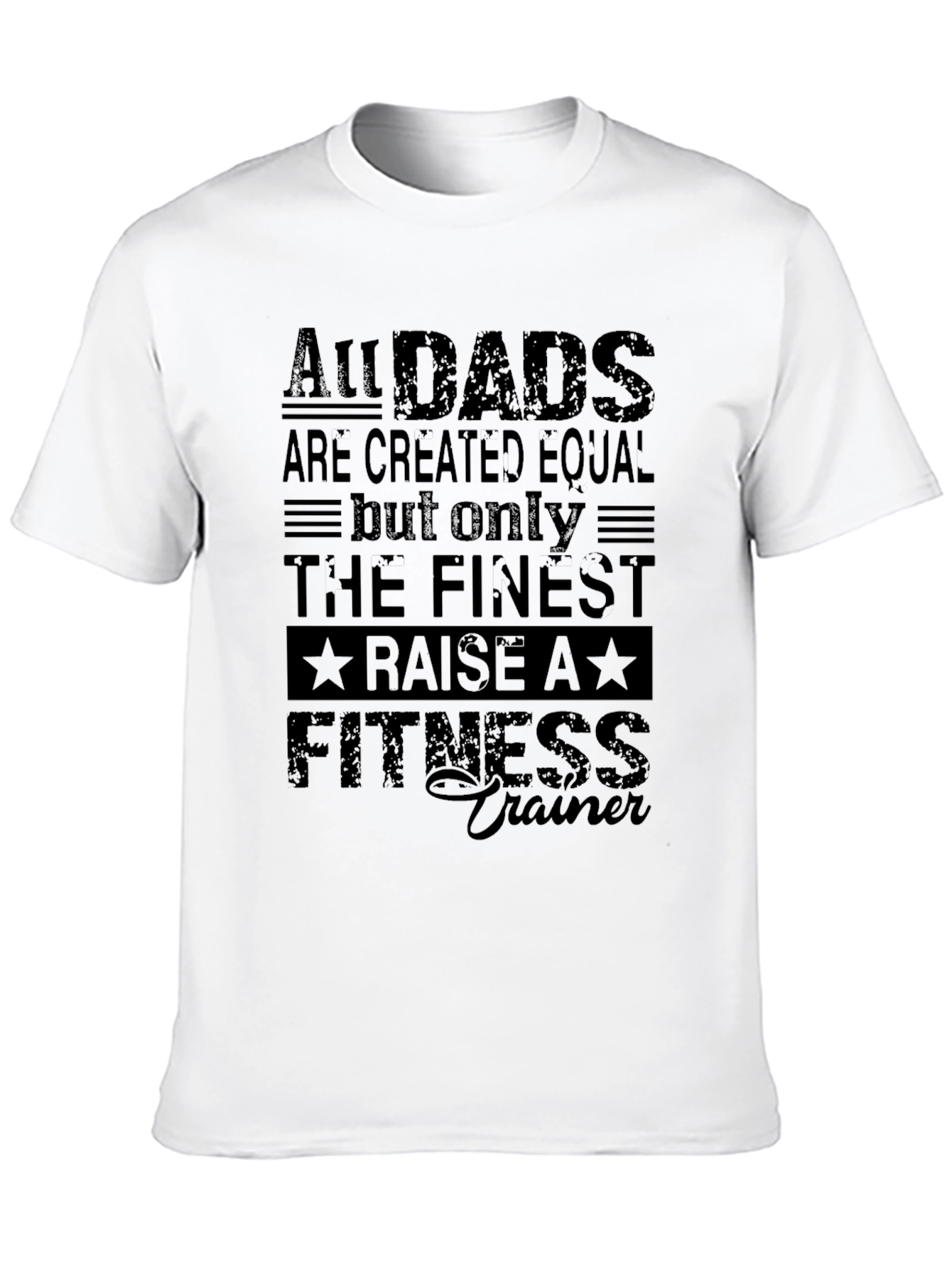 All Dads Raise a Fitness Trainer T-Shirt