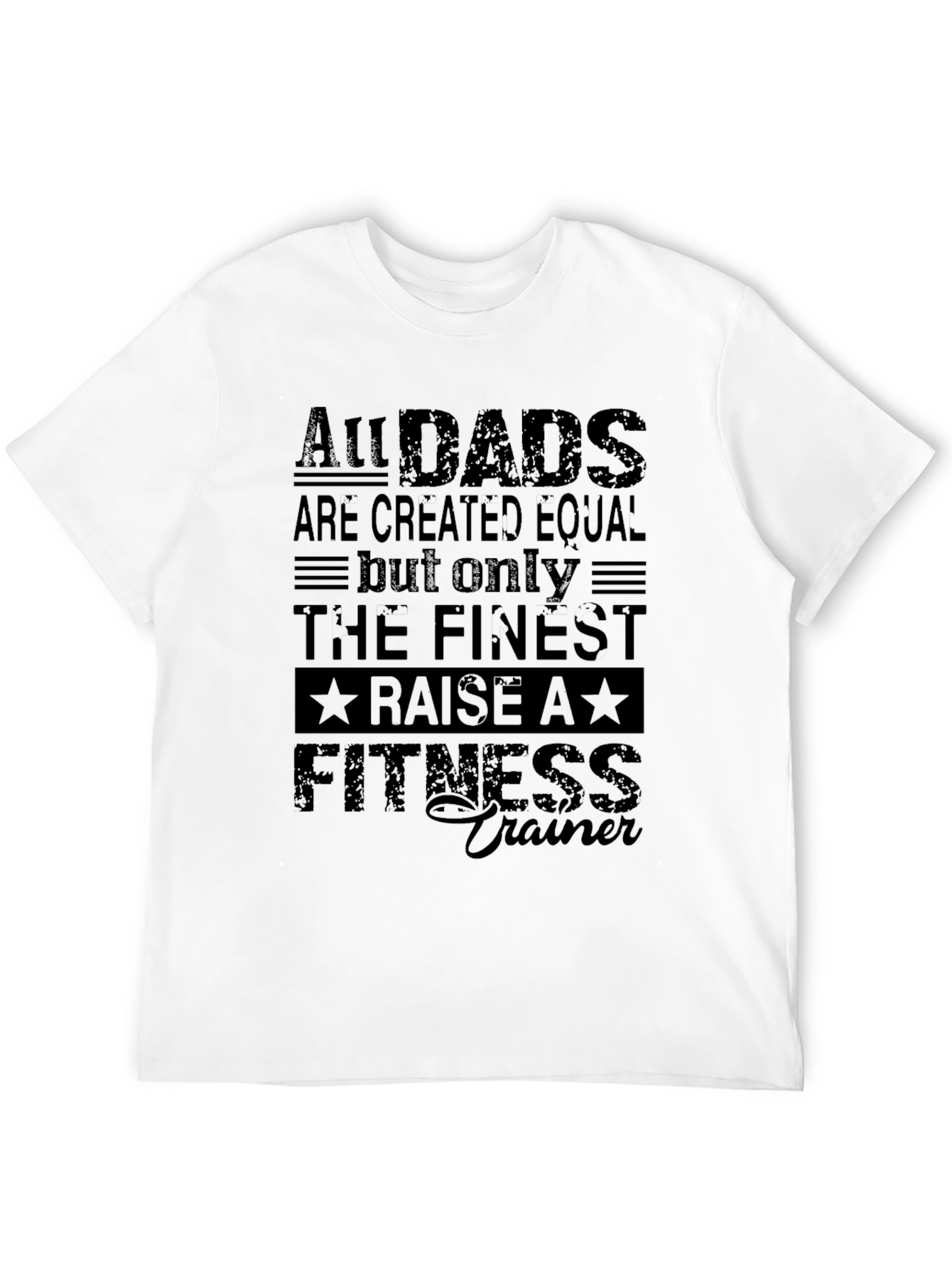 All Dads Raise a Fitness Trainer T-Shirt