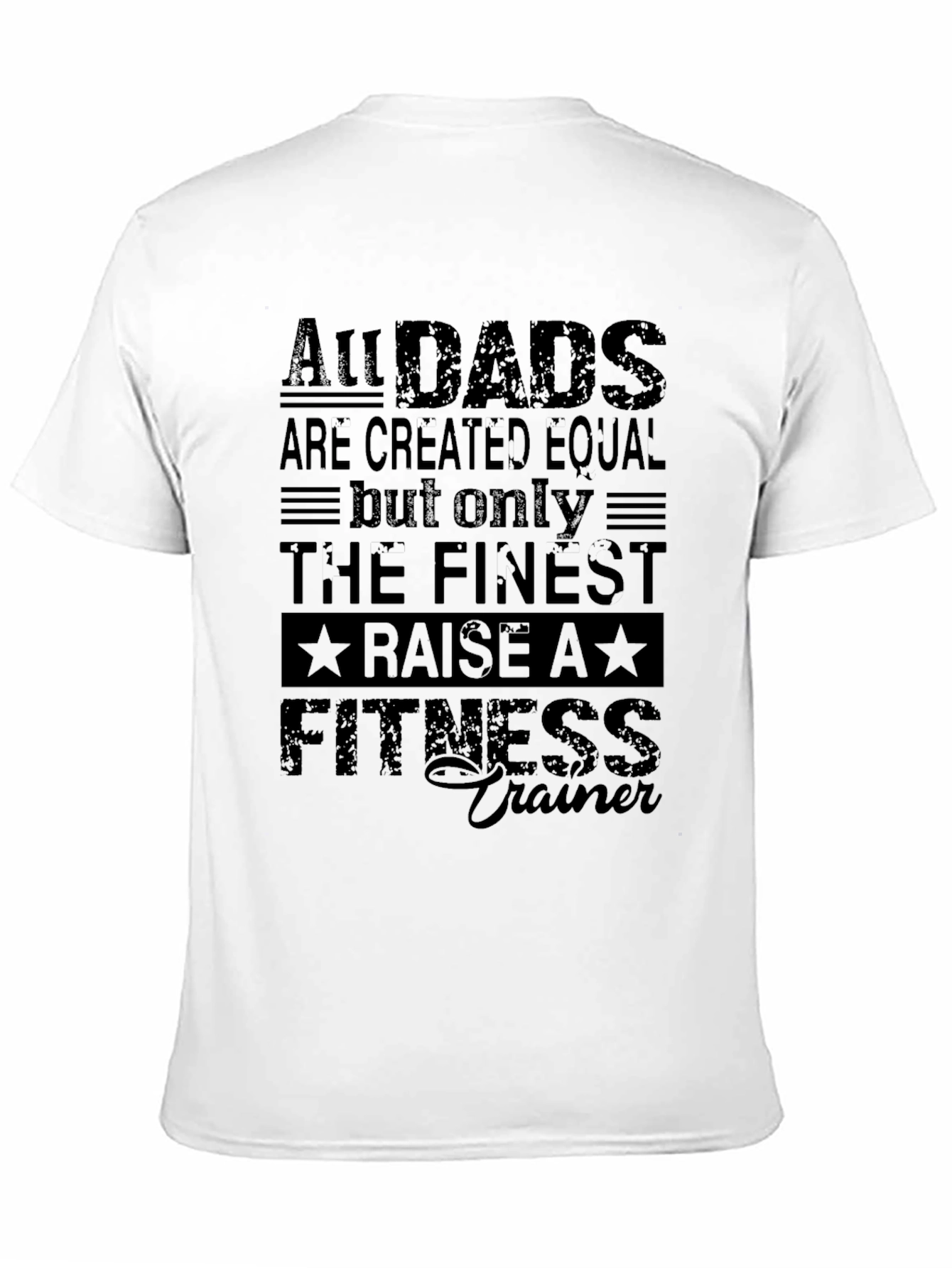 All Dads Raise a Fitness Trainer T-Shirt