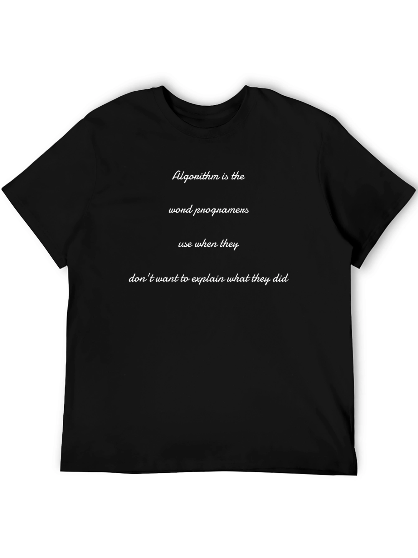 Algorithm Programmer T-Shirt - Funny Coding Tee