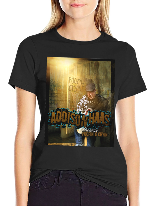 Addison Haas Poopin & Cryin Graphic T-Shirt