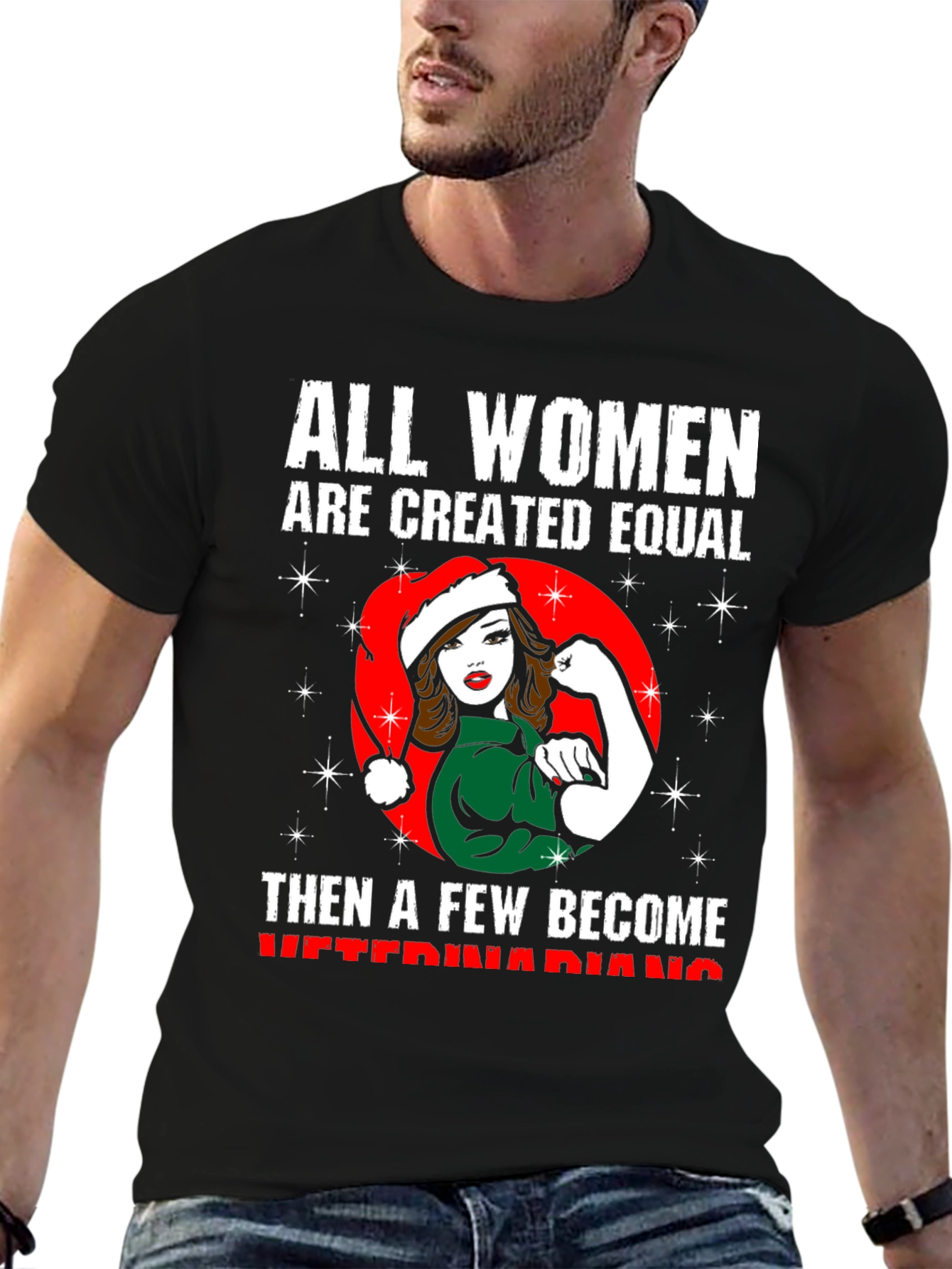 All Women Are Created Equal Veterinarian T-Shirt