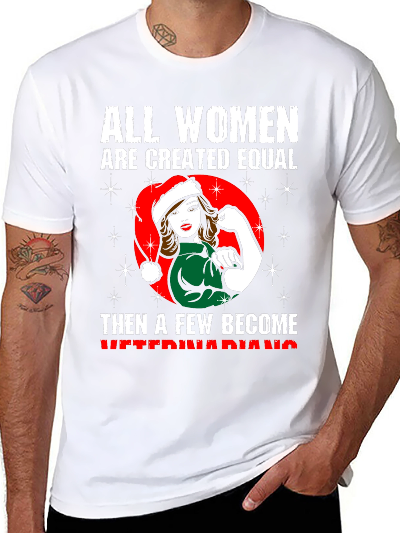 All Women Are Created Equal Veterinarian T-Shirt