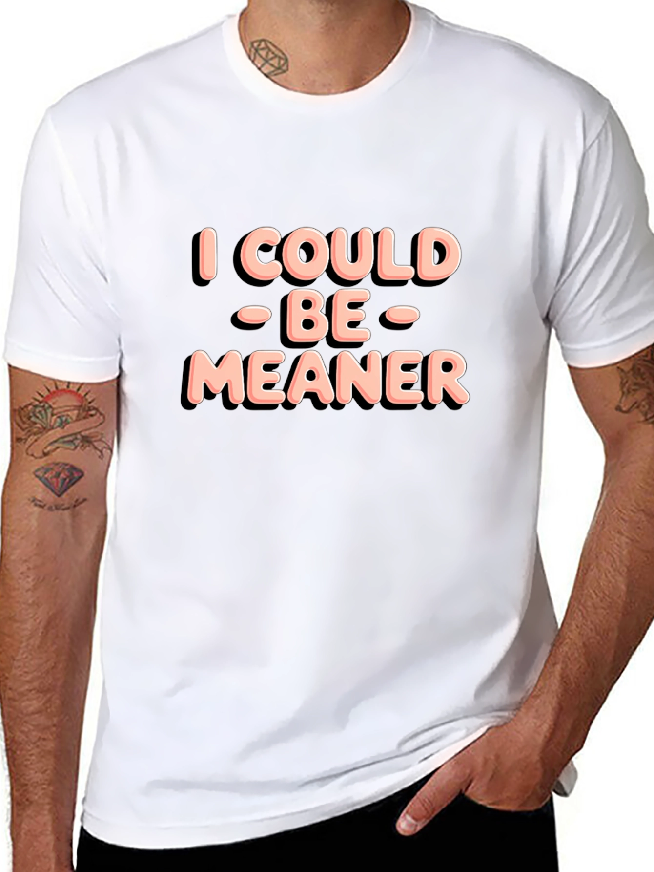 I Could Be Meaner Black T-Shirt