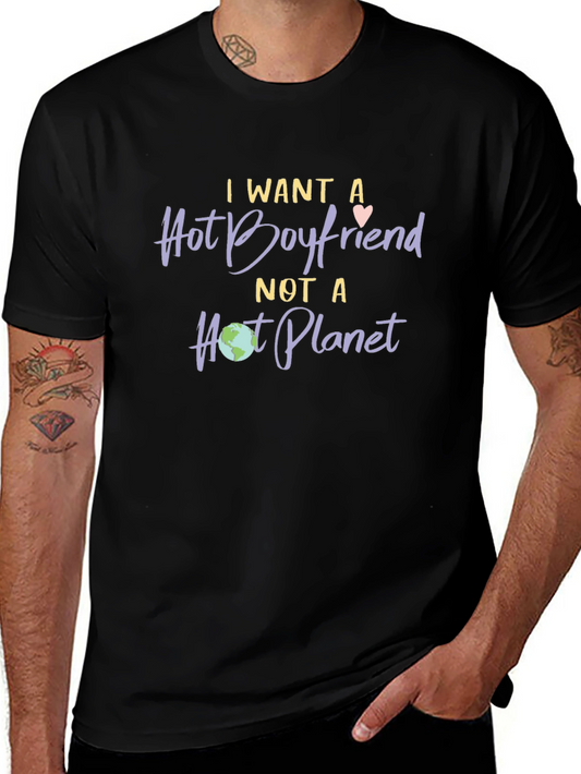 Hot Boyfriend Not Hot Planet T-Shirt