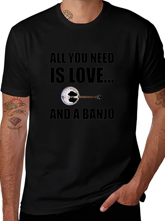 All You Need is Love and a Banjo T-Shirt