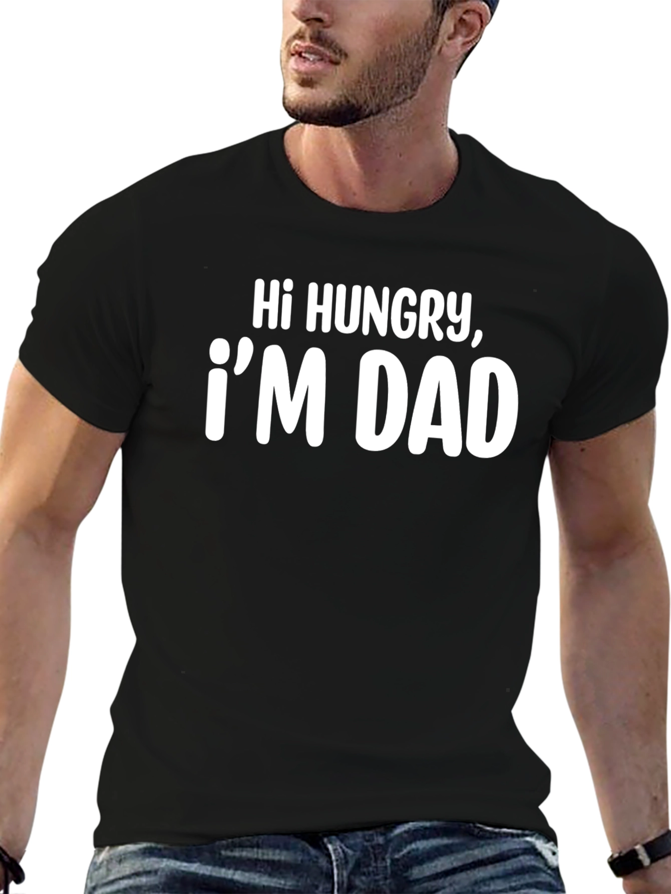 Hi Hungry Im Dad - Funny Black T-Shirt