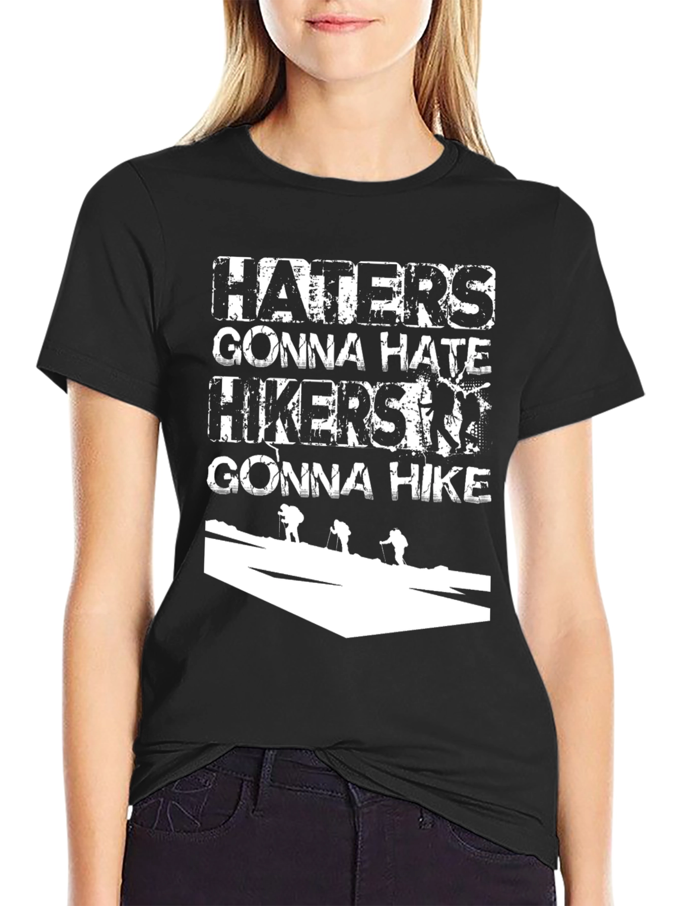 Haters Gonna Hate Hikers Gonna Hike Black Tee