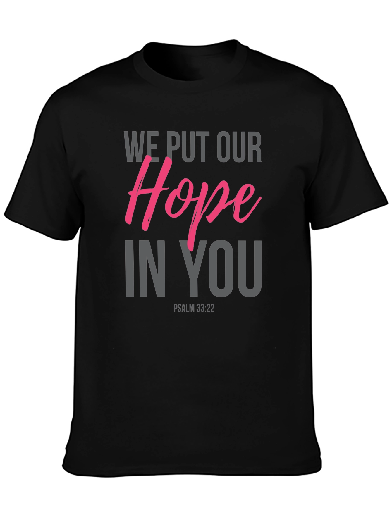 Hope in You Graphic Tee - Psalm 33:22
