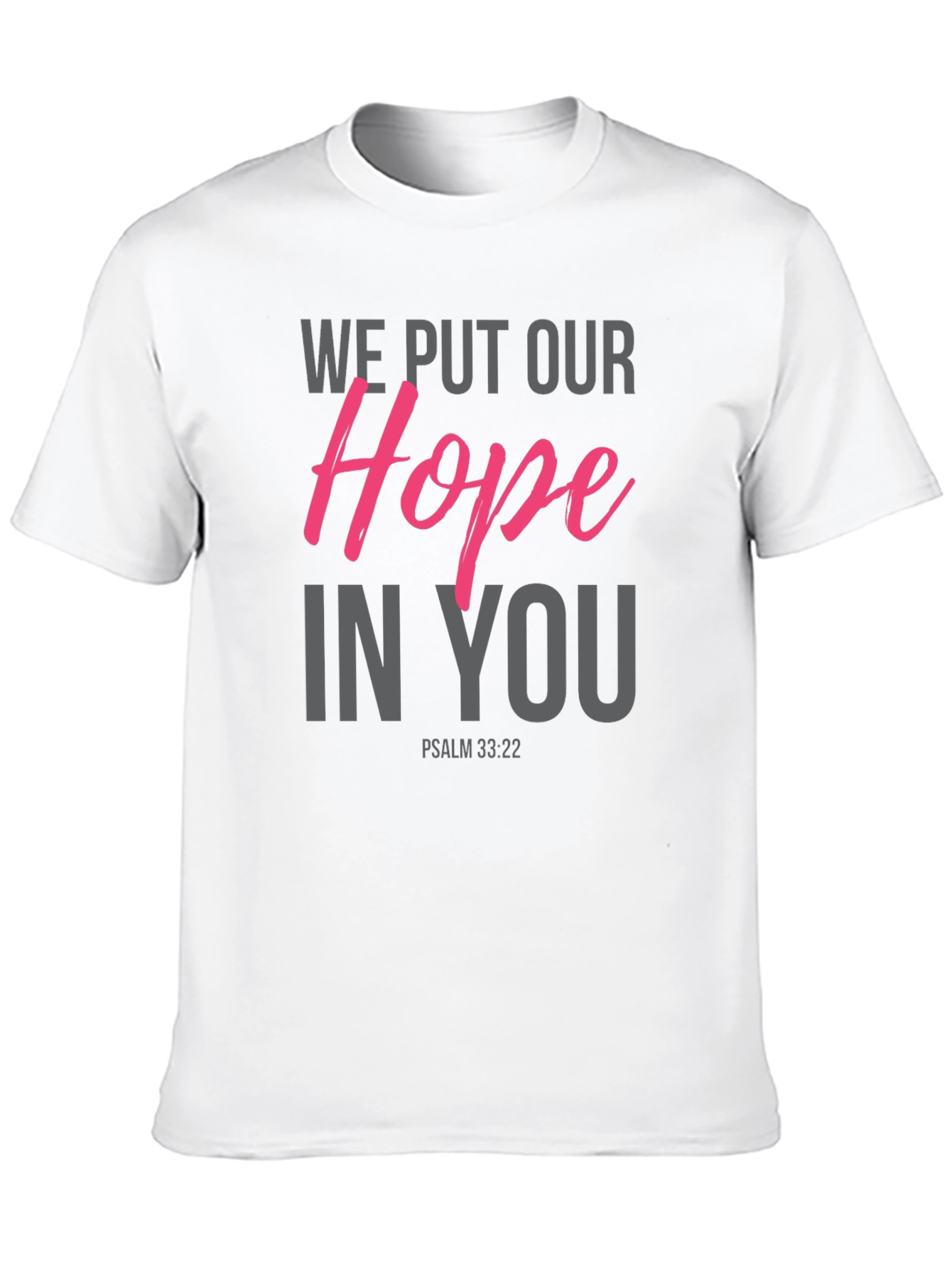 Hope in You Graphic Tee - Psalm 33:22