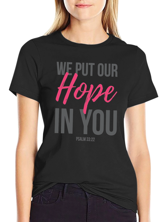 Hope in You Graphic Tee - Psalm 33:22