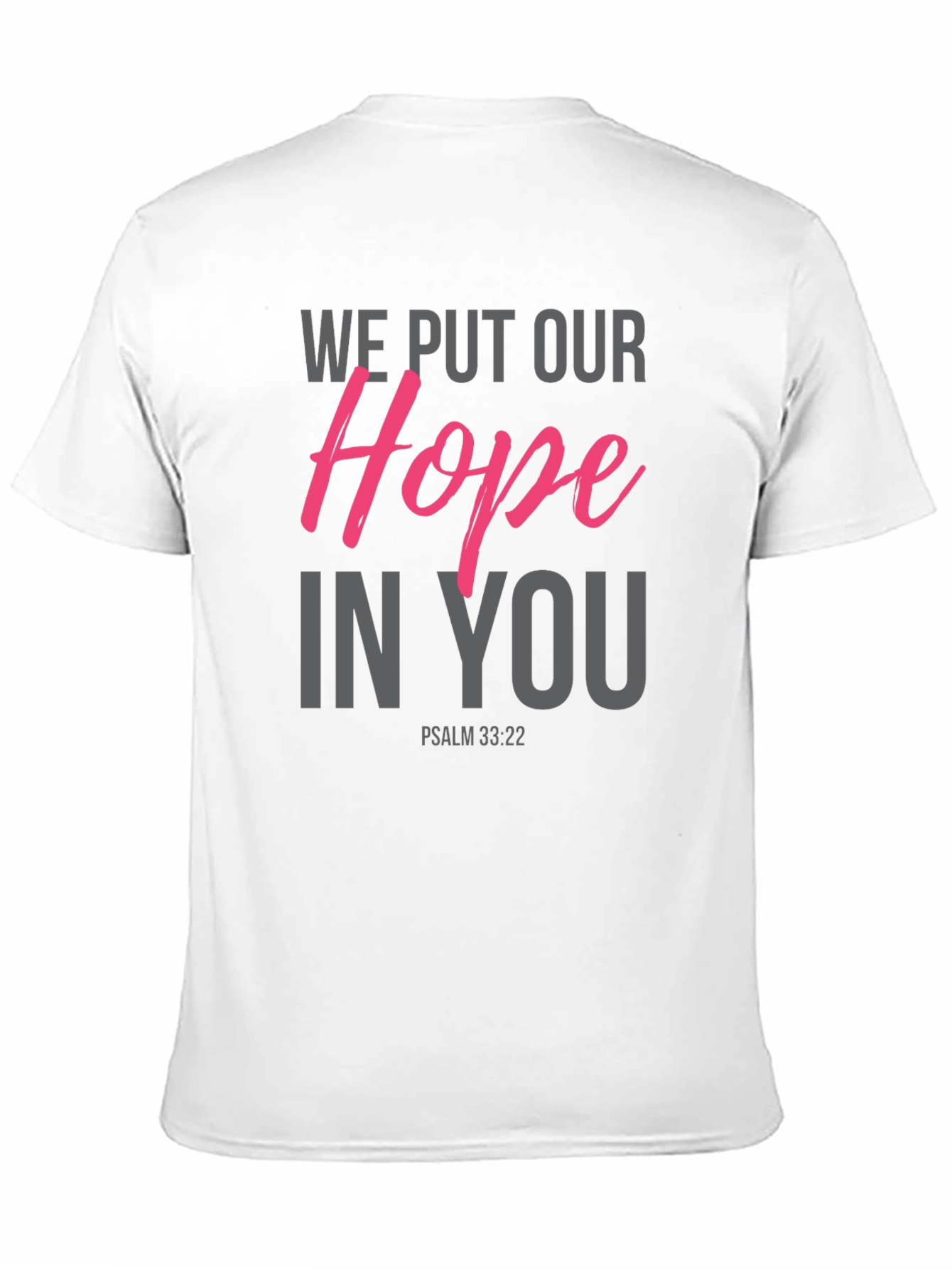 Hope in You Graphic Tee - Psalm 33:22