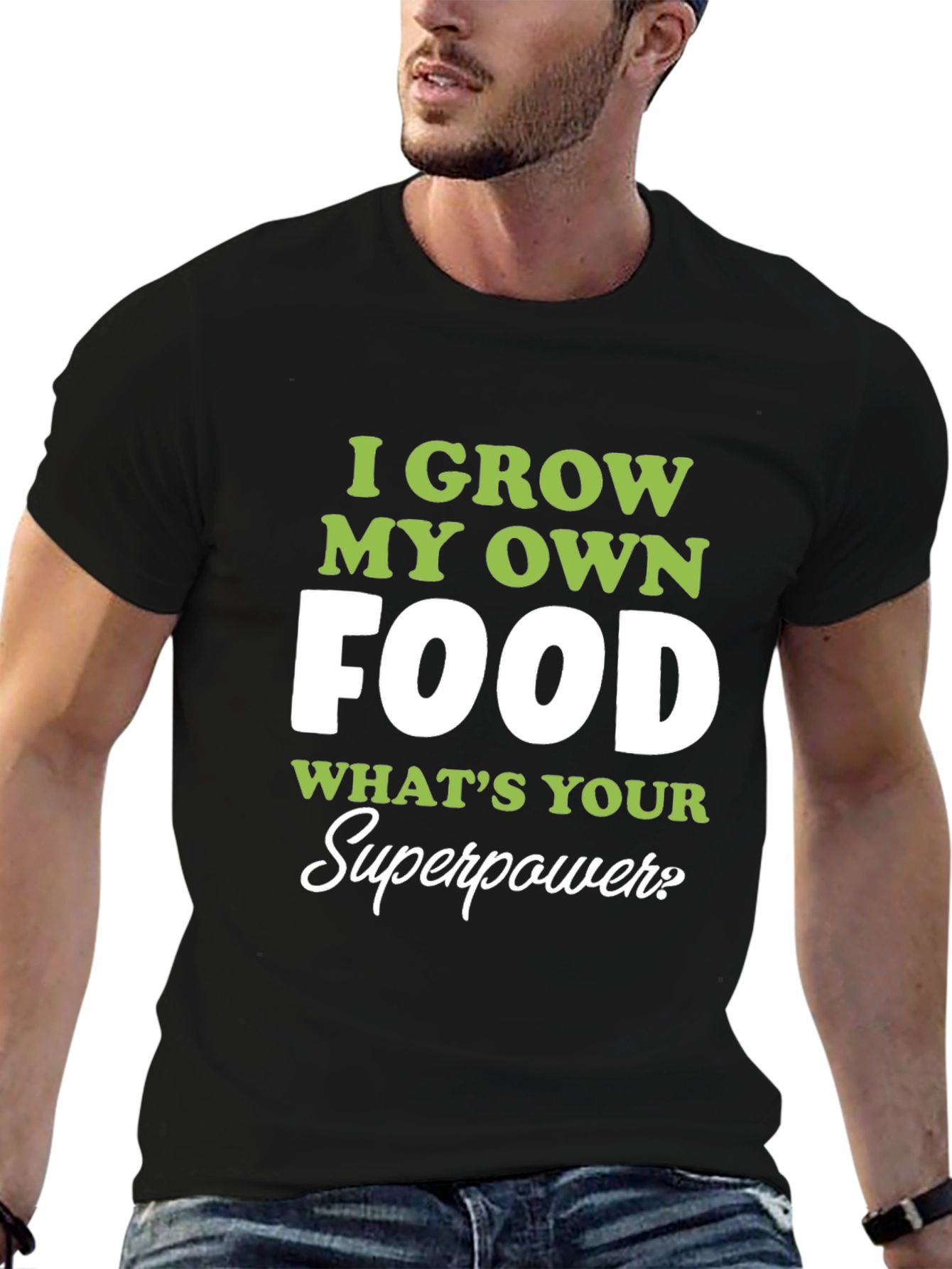 I Grow My Own Food T-Shirt