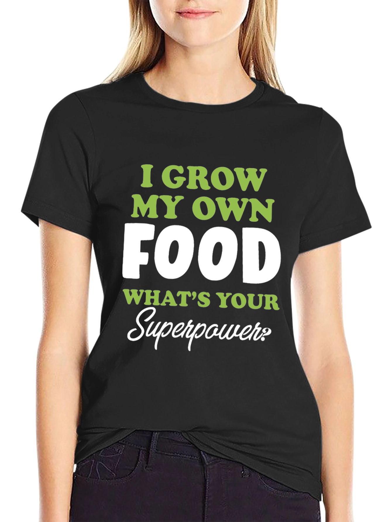 I Grow My Own Food T-Shirt