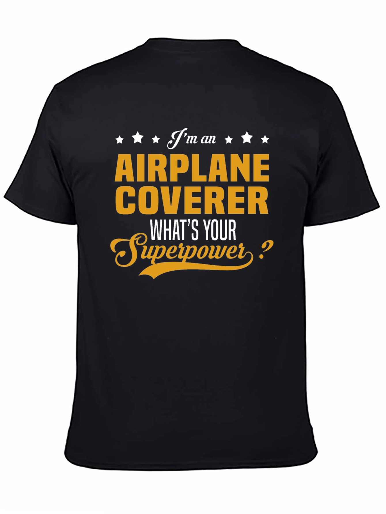 Airplane Coverer Superpower T-Shirt