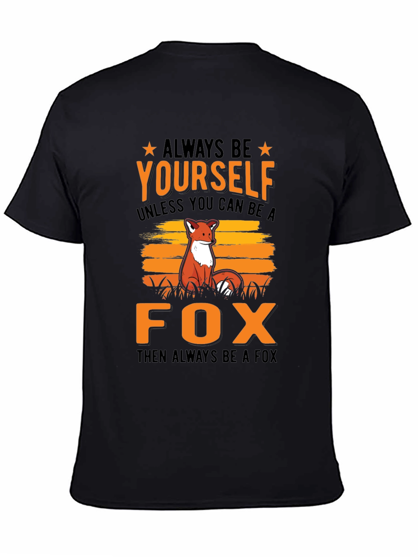 Always Be Yourself Fox Graphic T-Shirt