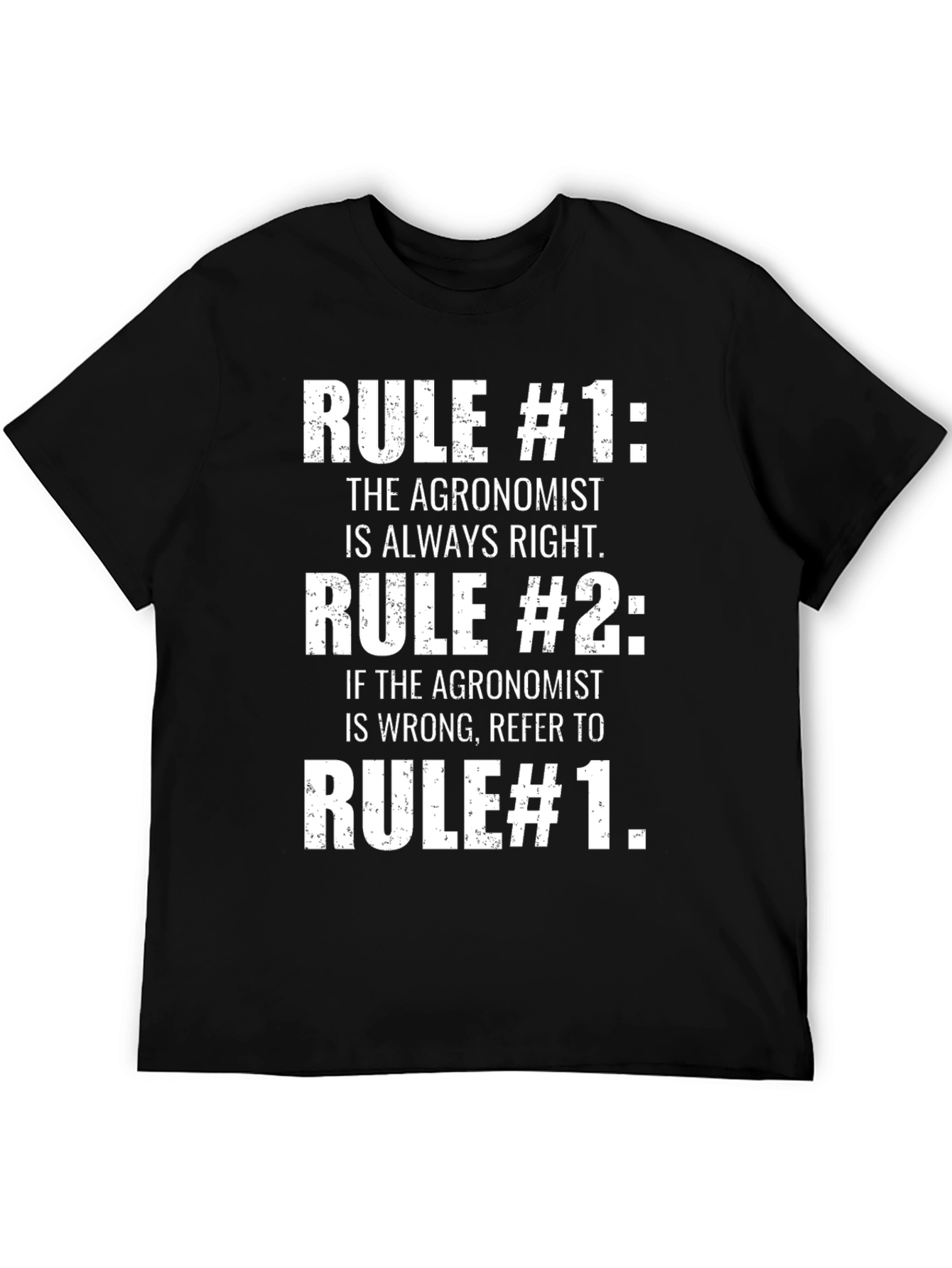 Agronomist Rules T-Shirt - Funny Farming Gift
