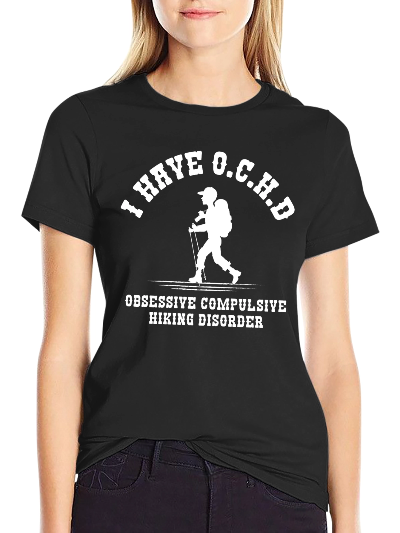 I Have O.C.H.D Hiking Disorder T-Shirt
