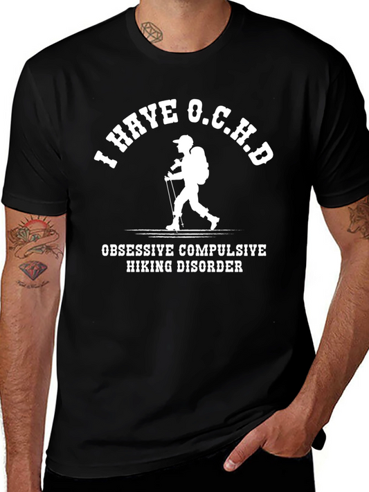 I Have O.C.H.D Hiking Disorder T-Shirt