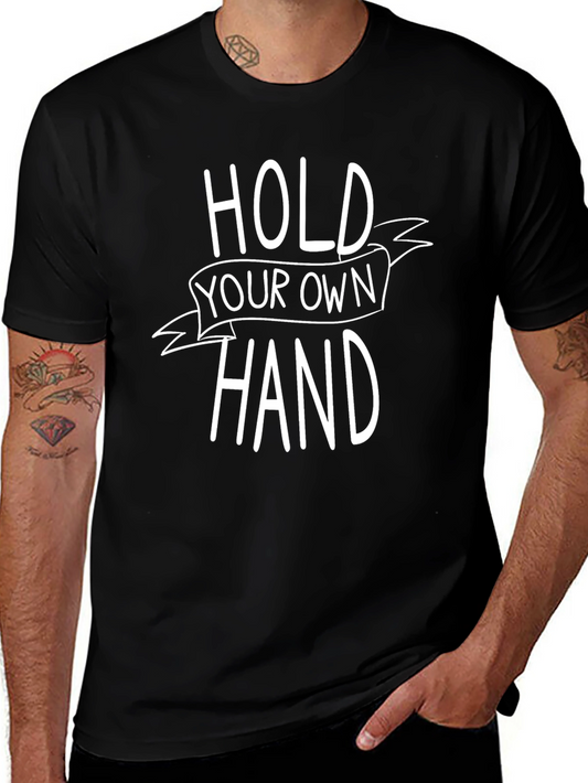 Hold Your Own Hand Graphic Tee - Black Cotton T-Shirt