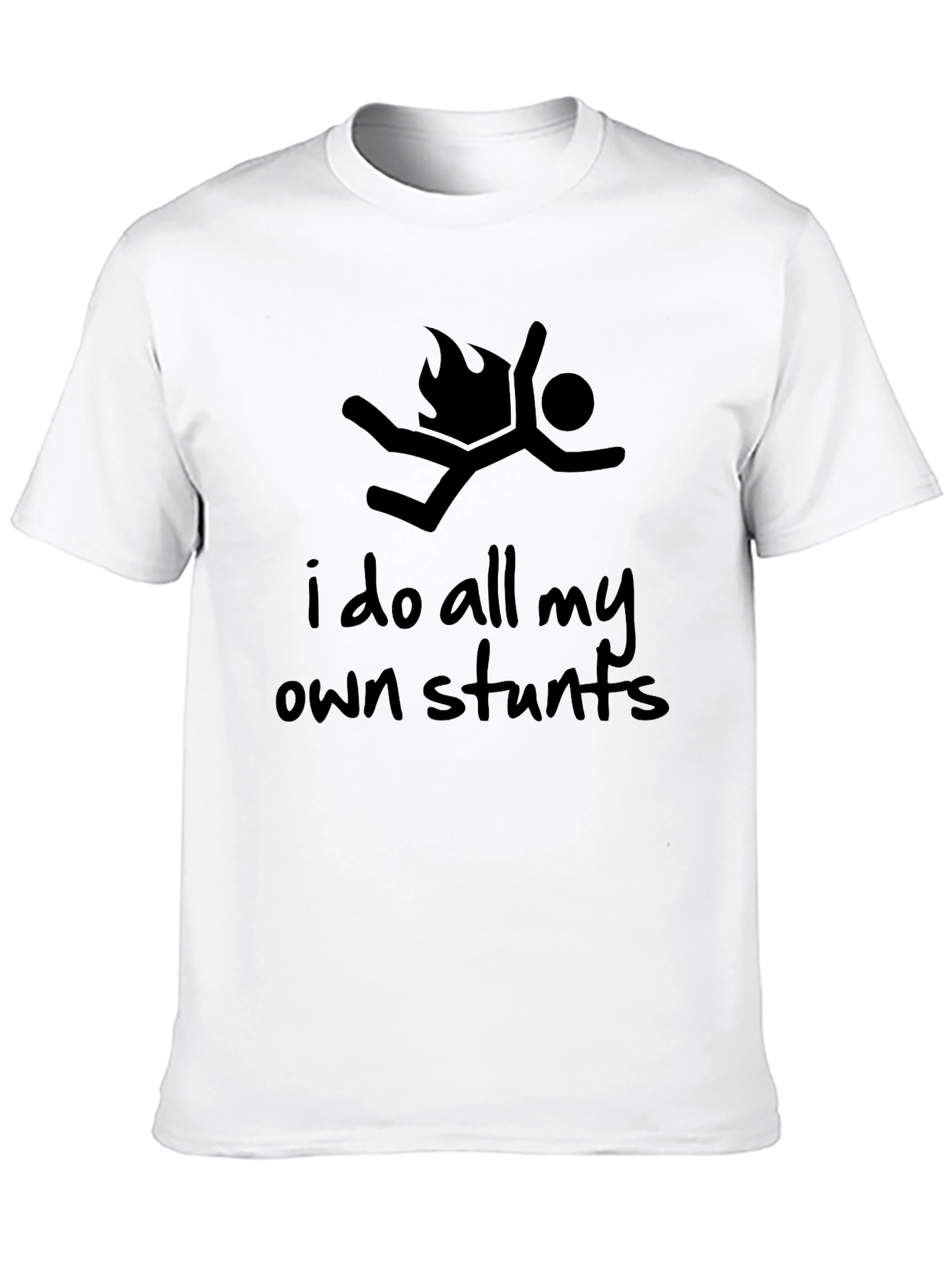 I Do All My Own Stunts Black Graphic Tee