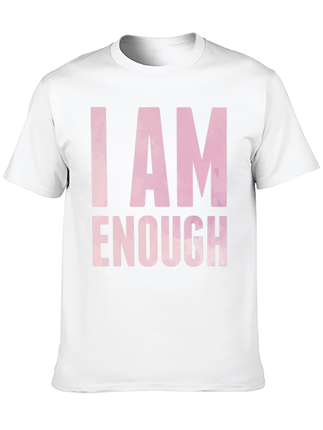 I Am Enough T-Shirt - Inspirational Positive Message