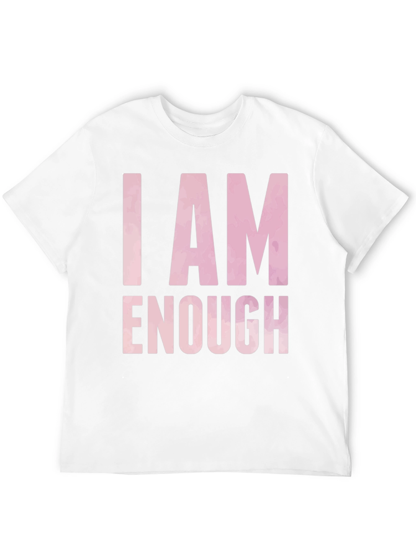 I Am Enough T-Shirt - Inspirational Positive Message