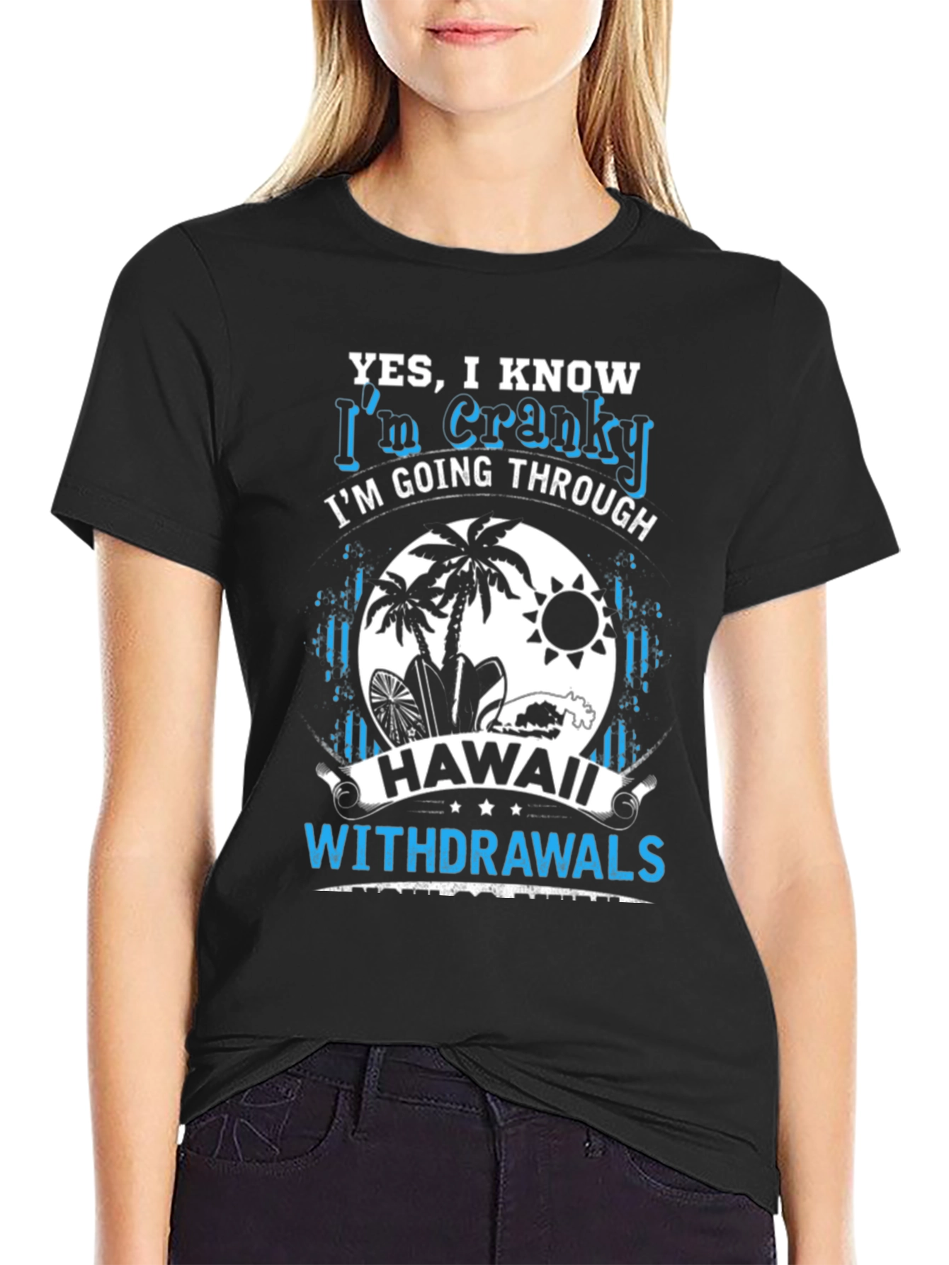 Hawaii Withdrawal T-Shirt - Cranky Souvenir