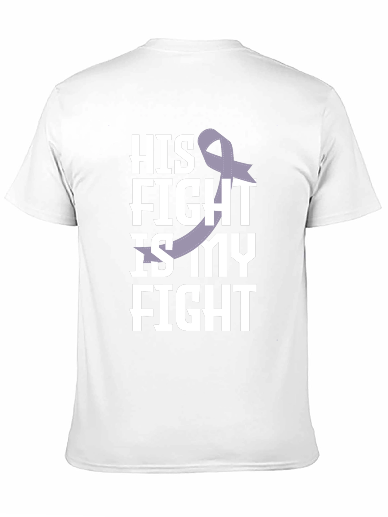 His Fight Is My Fight Awareness T-Shirt