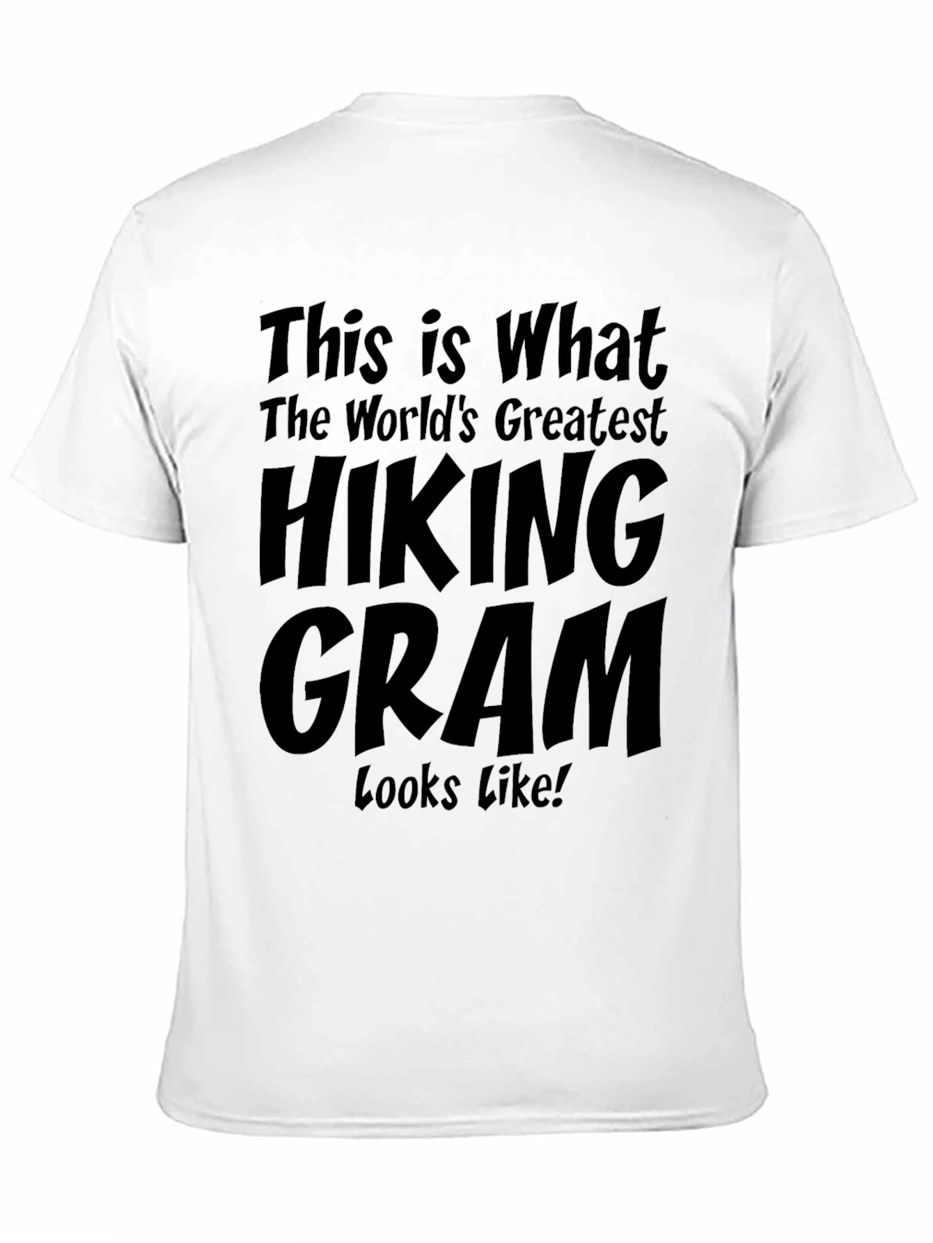 Hiking Gram T-Shirt - Worlds Greatest Gram Tee