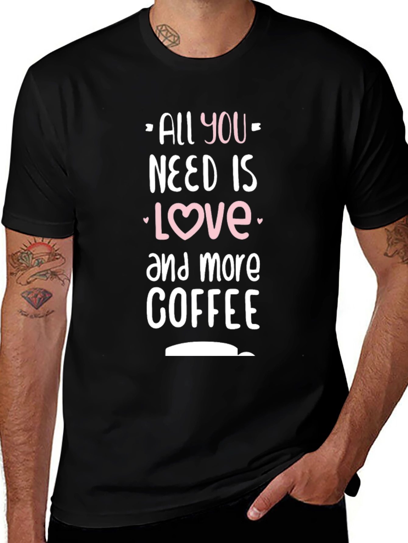 All You Need is Love and Coffee Black T-Shirt