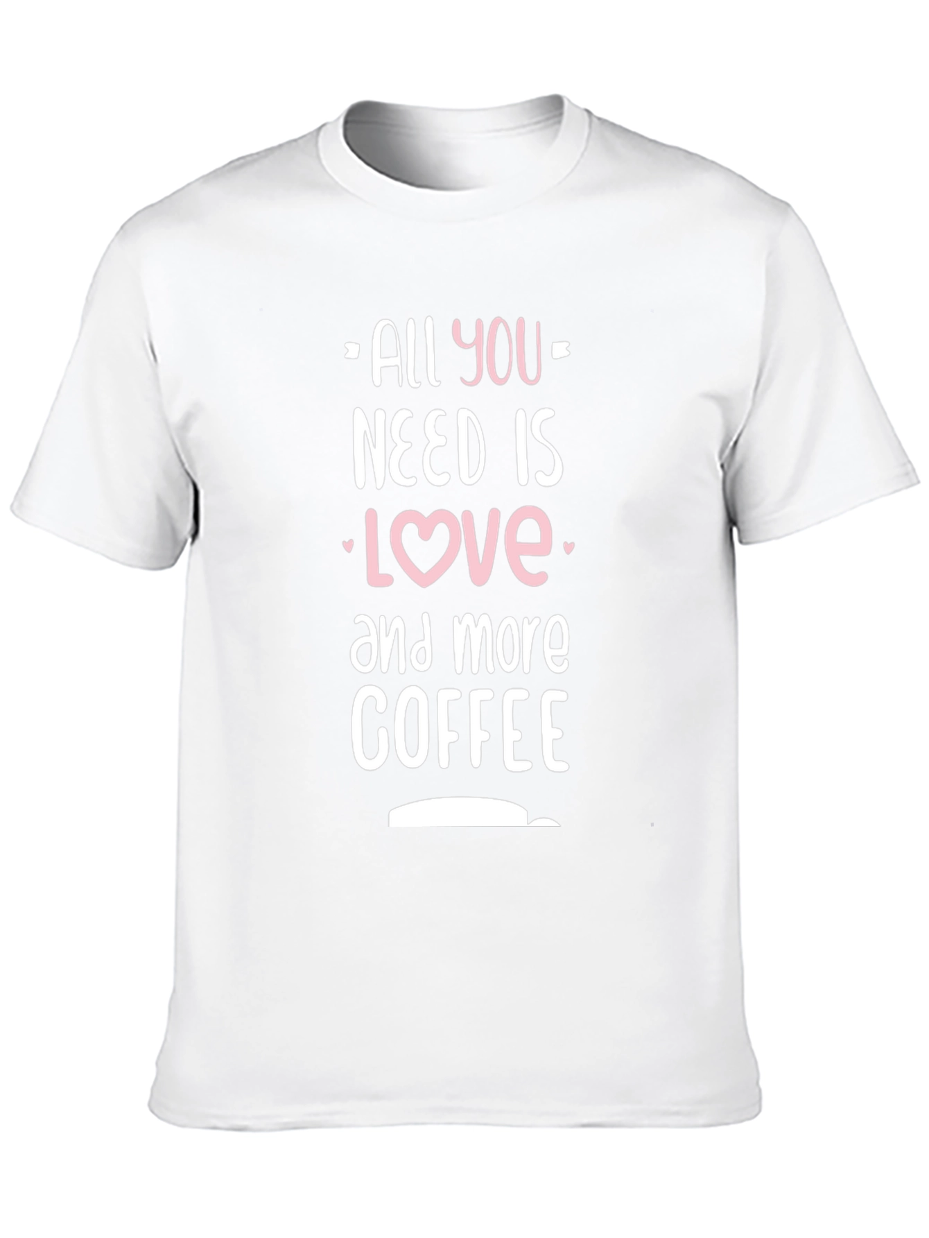 All You Need is Love and Coffee Black T-Shirt