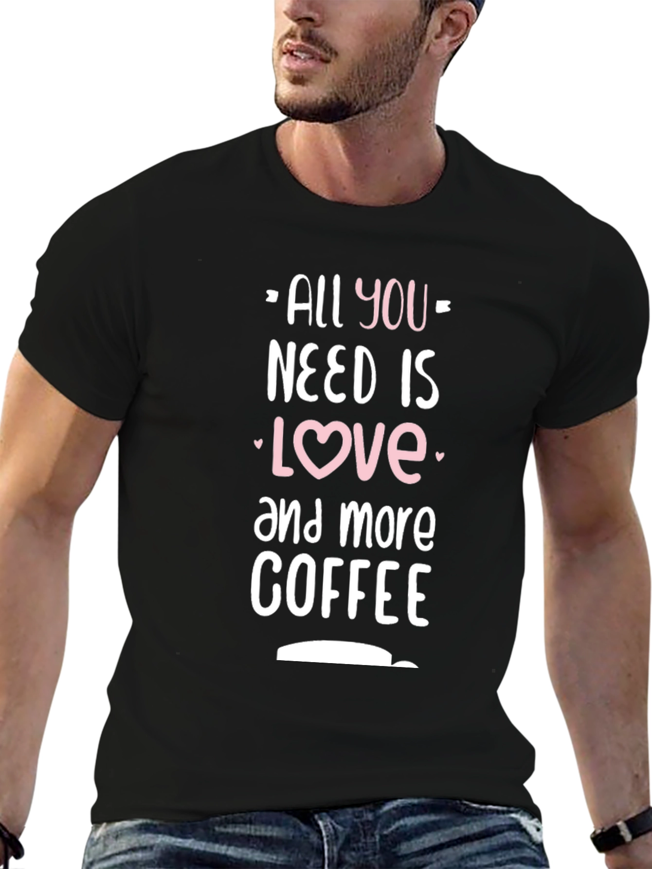 All You Need is Love and Coffee Black T-Shirt