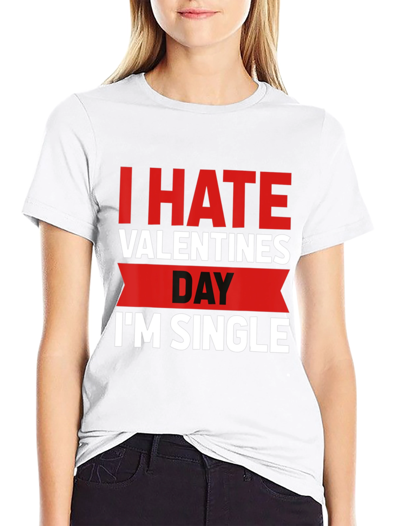 I Hate Valentines Day Funny Single T-Shirt