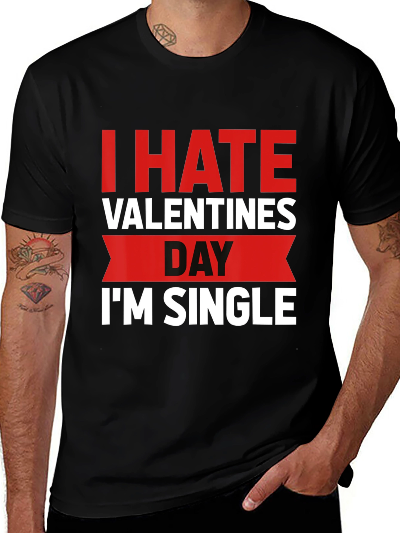 I Hate Valentines Day Funny Single T-Shirt