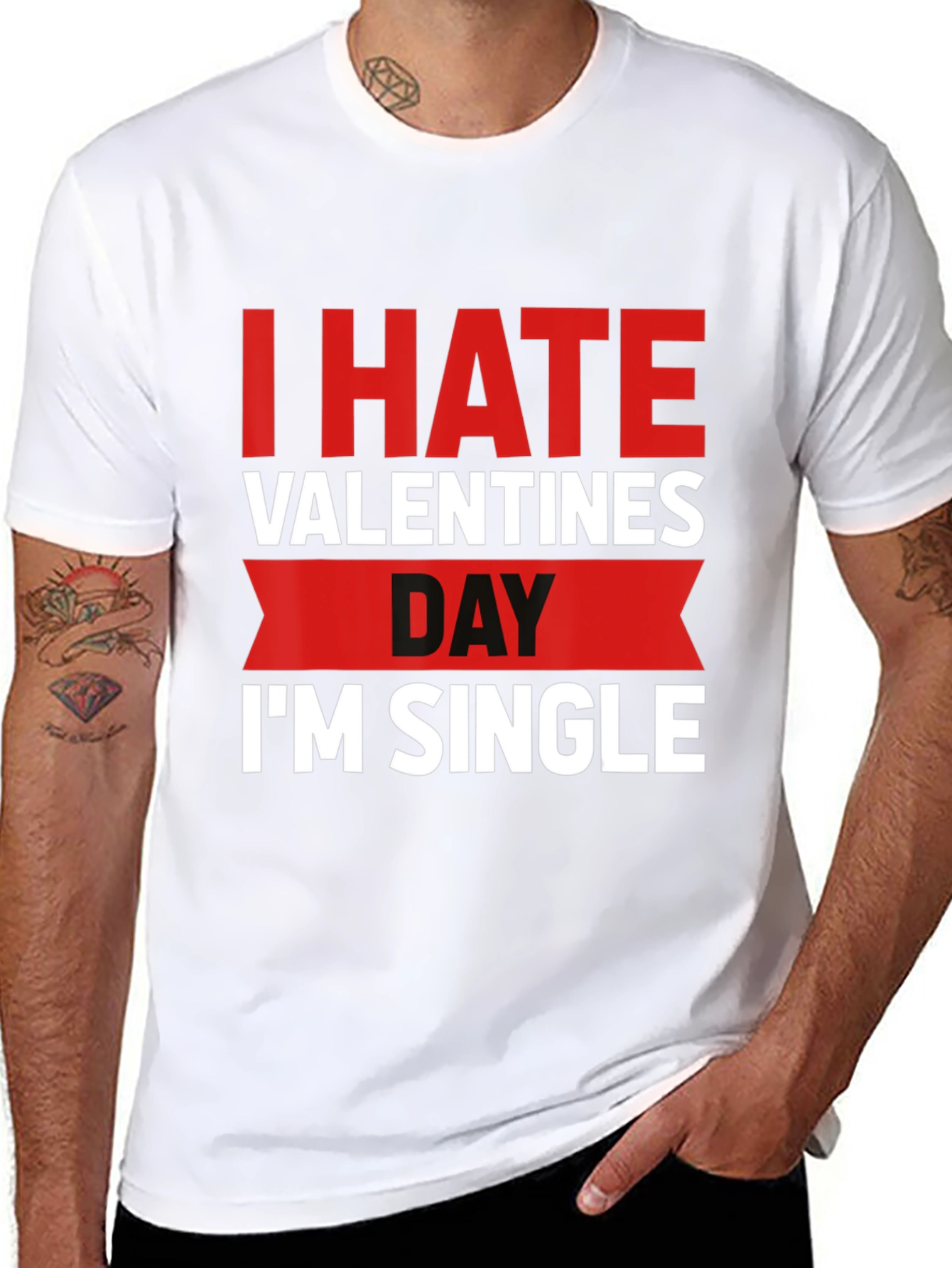 I Hate Valentines Day Funny Single T-Shirt