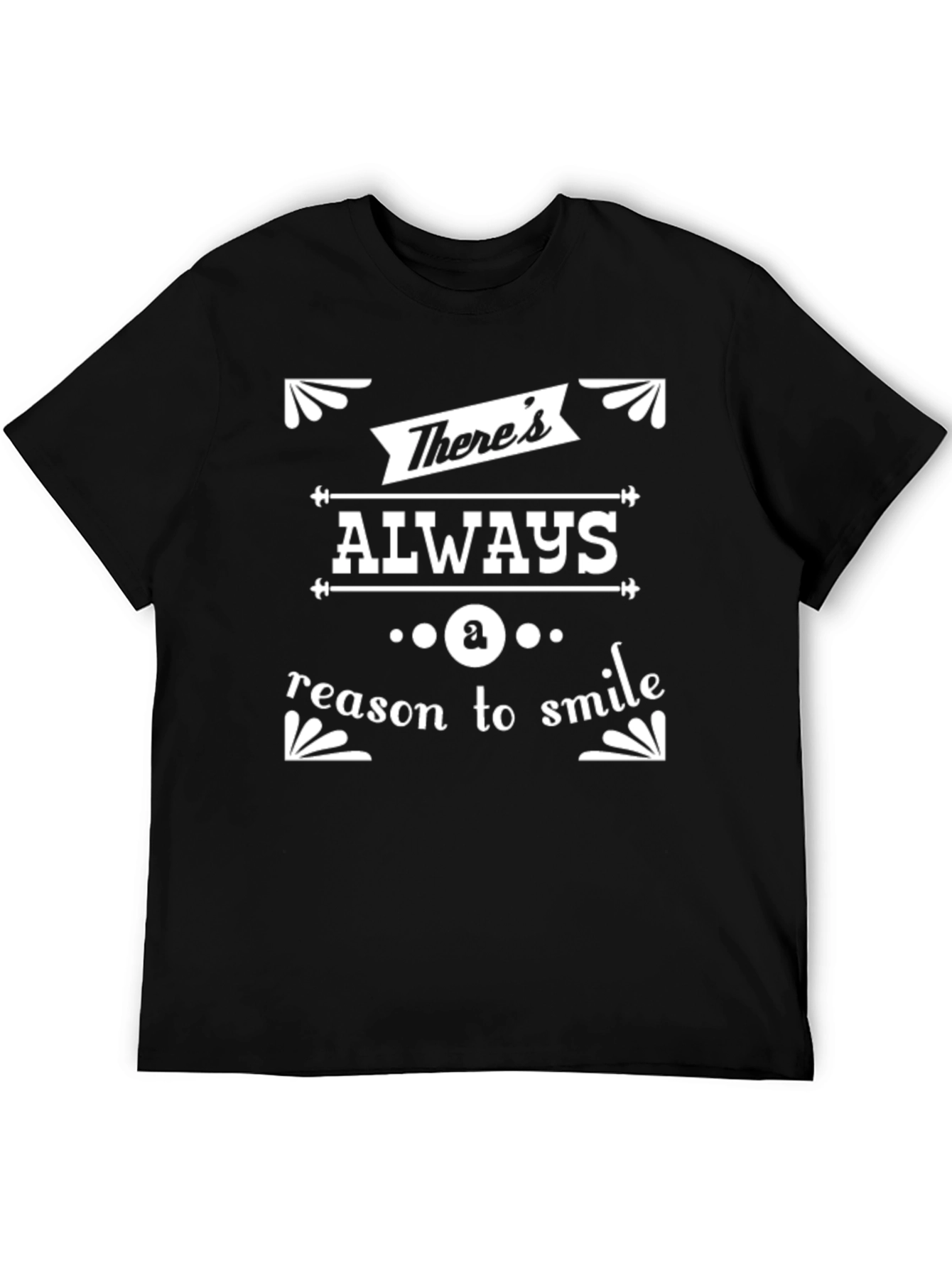 Always a Reason to Smile Black T-Shirt