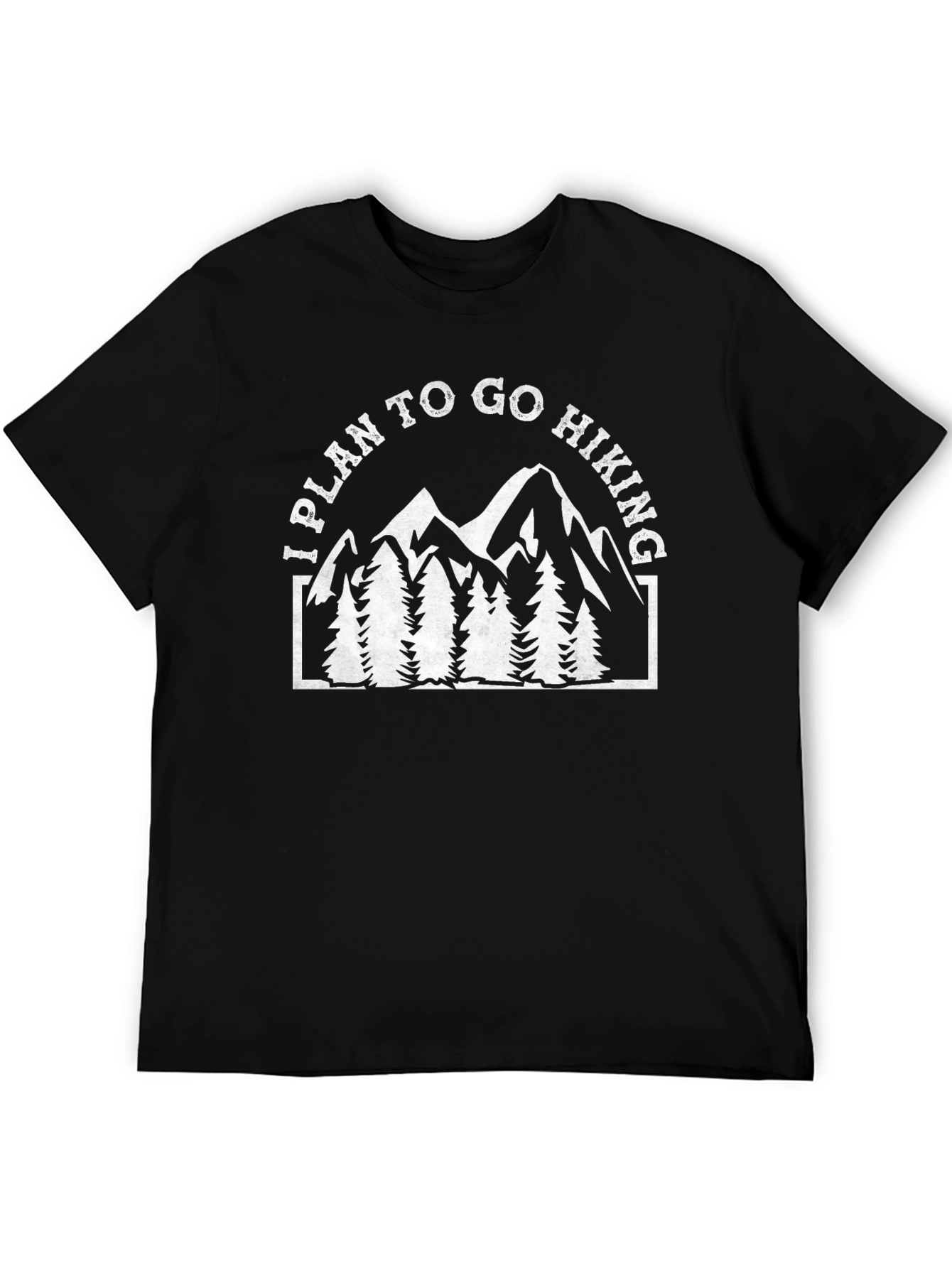 Hiking T-Shirt: I Plan to Go Hiking Graphic Tee