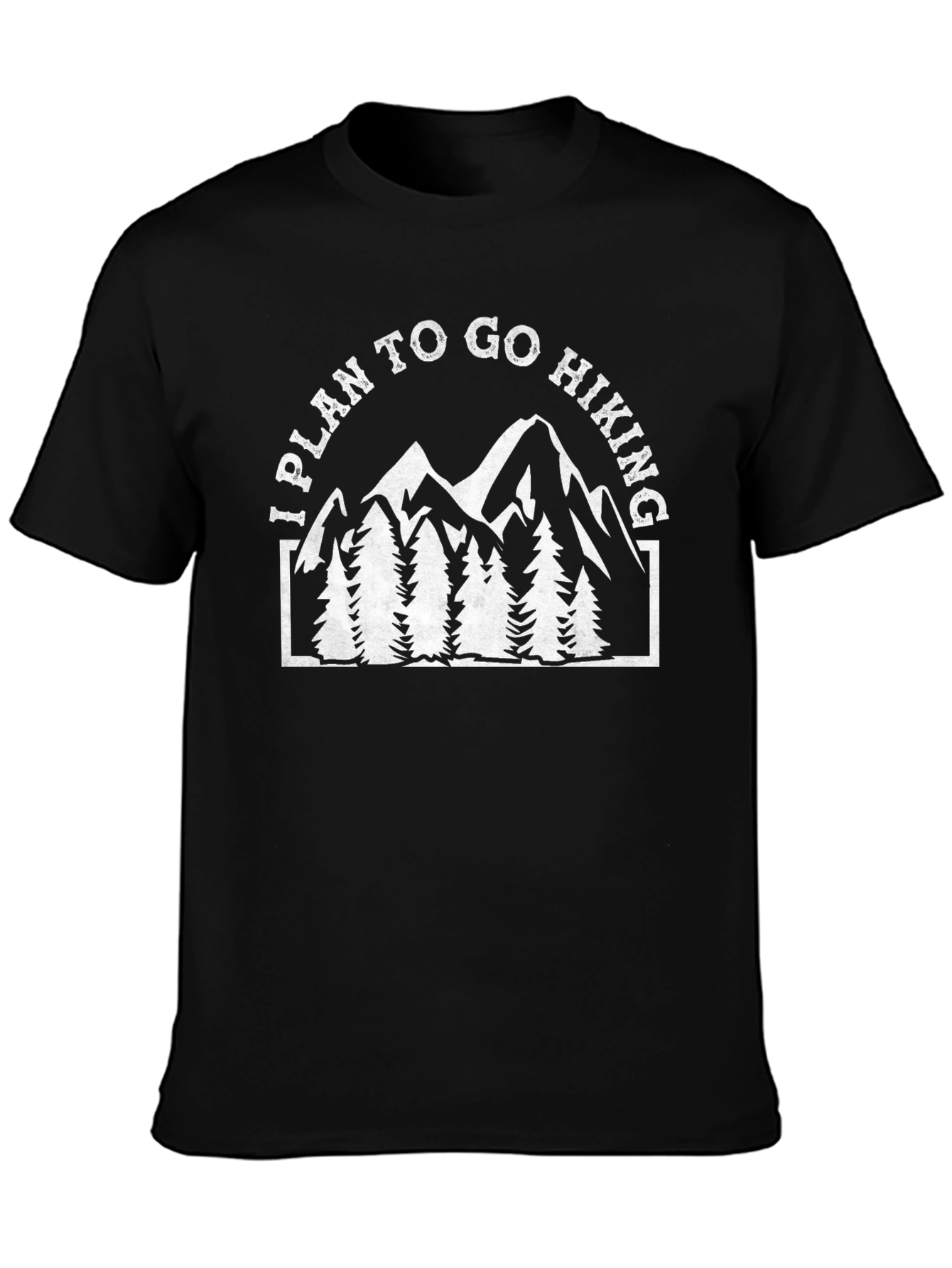 Hiking T-Shirt: I Plan to Go Hiking Graphic Tee