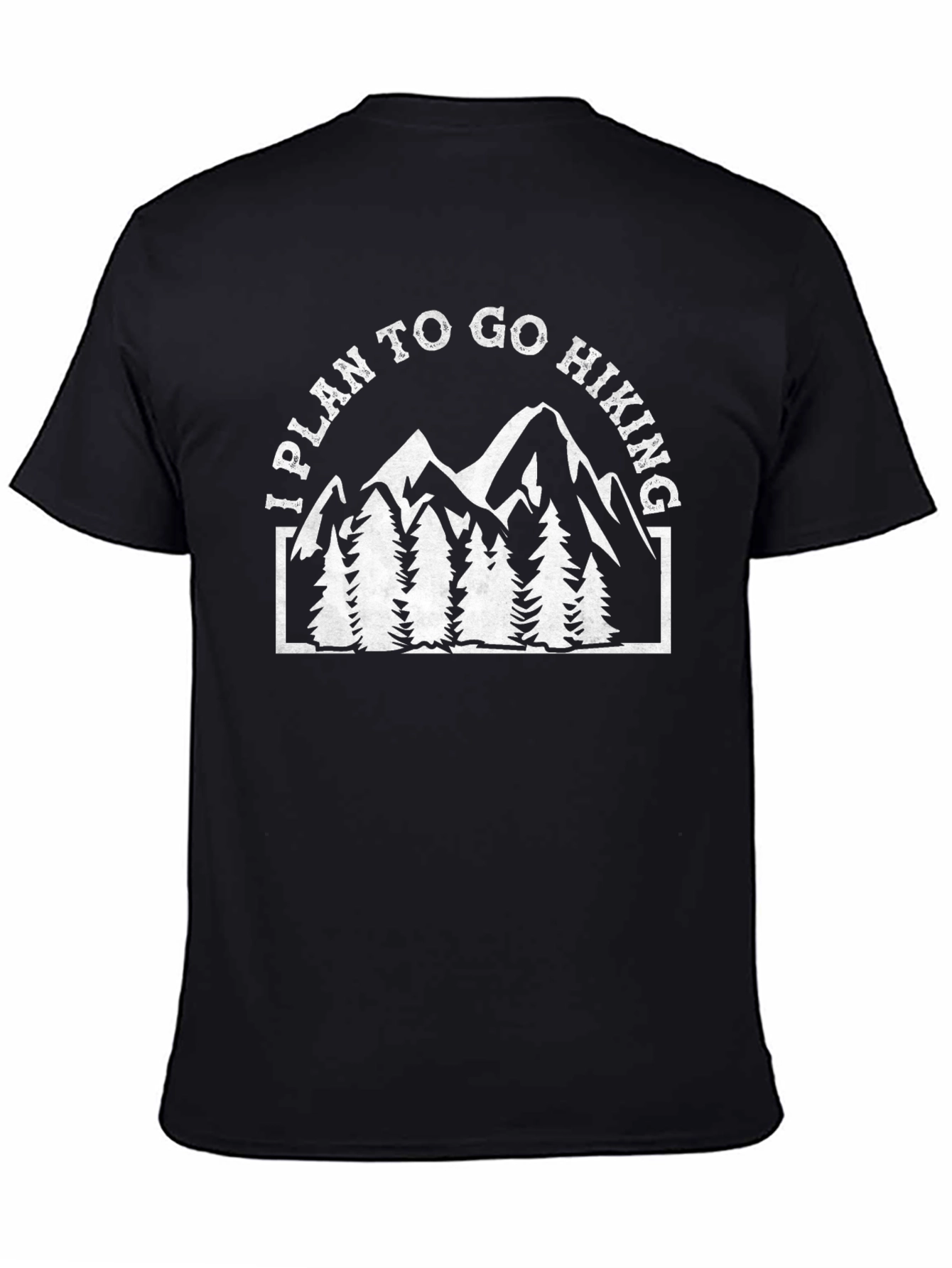 Hiking T-Shirt: I Plan to Go Hiking Graphic Tee