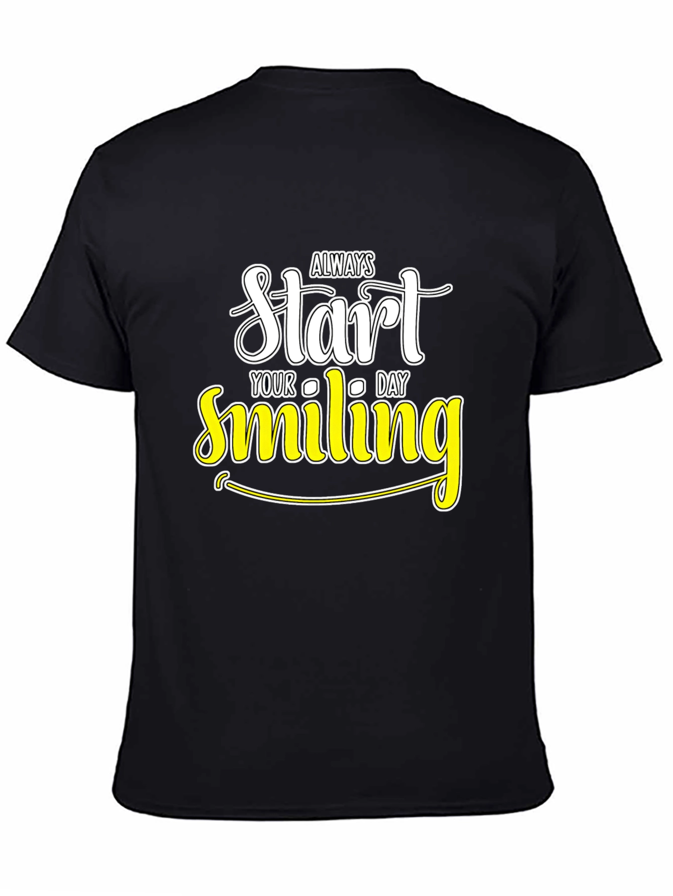 Always Start Smiling T-Shirt - Black Inspirational Design