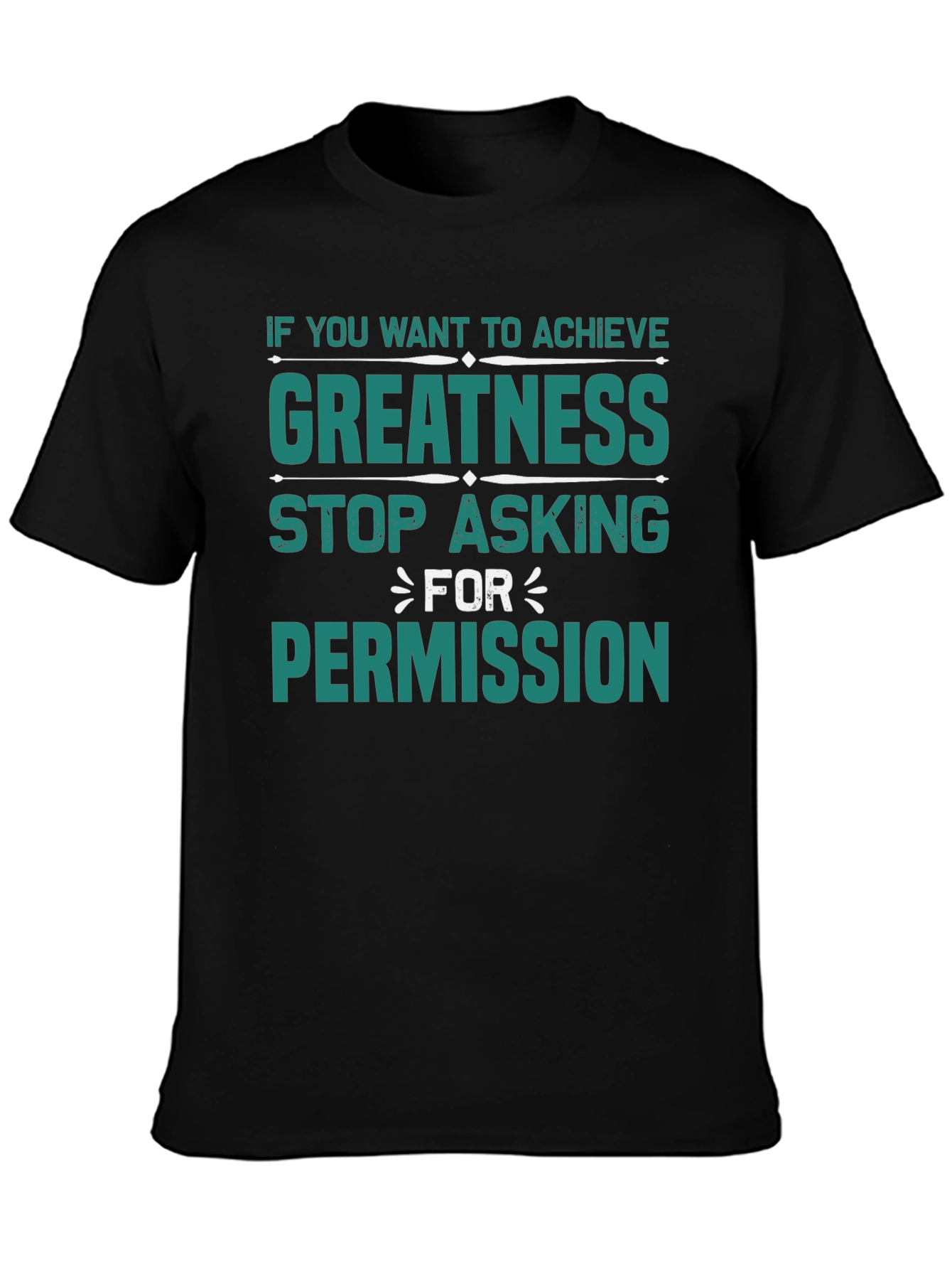 Achieve Greatness Black T-Shirt