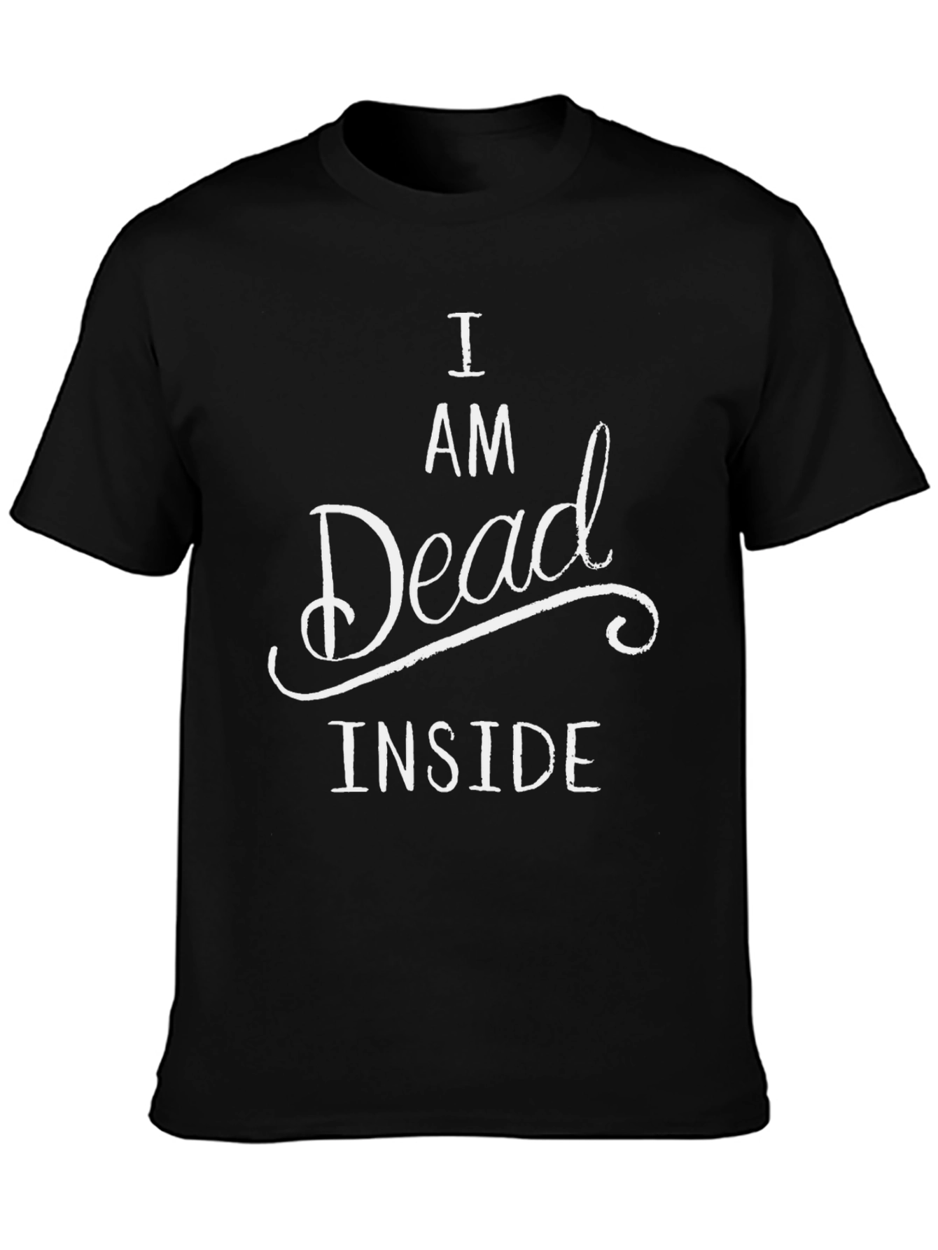 I Am Dead Inside T-Shirt - Funny Graphic Tee
