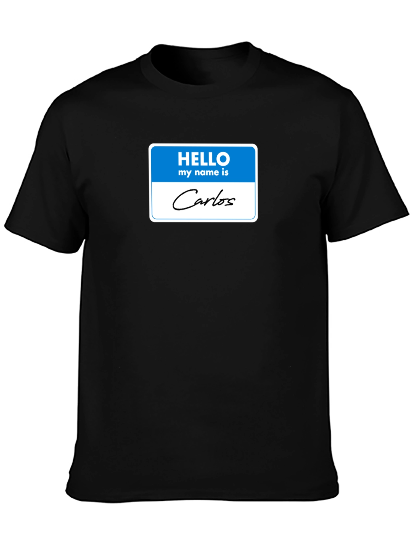 Hello My Name Is Carlos T-Shirt