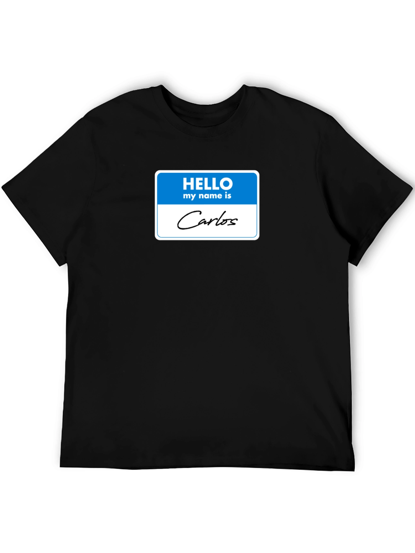 Hello My Name Is Carlos T-Shirt