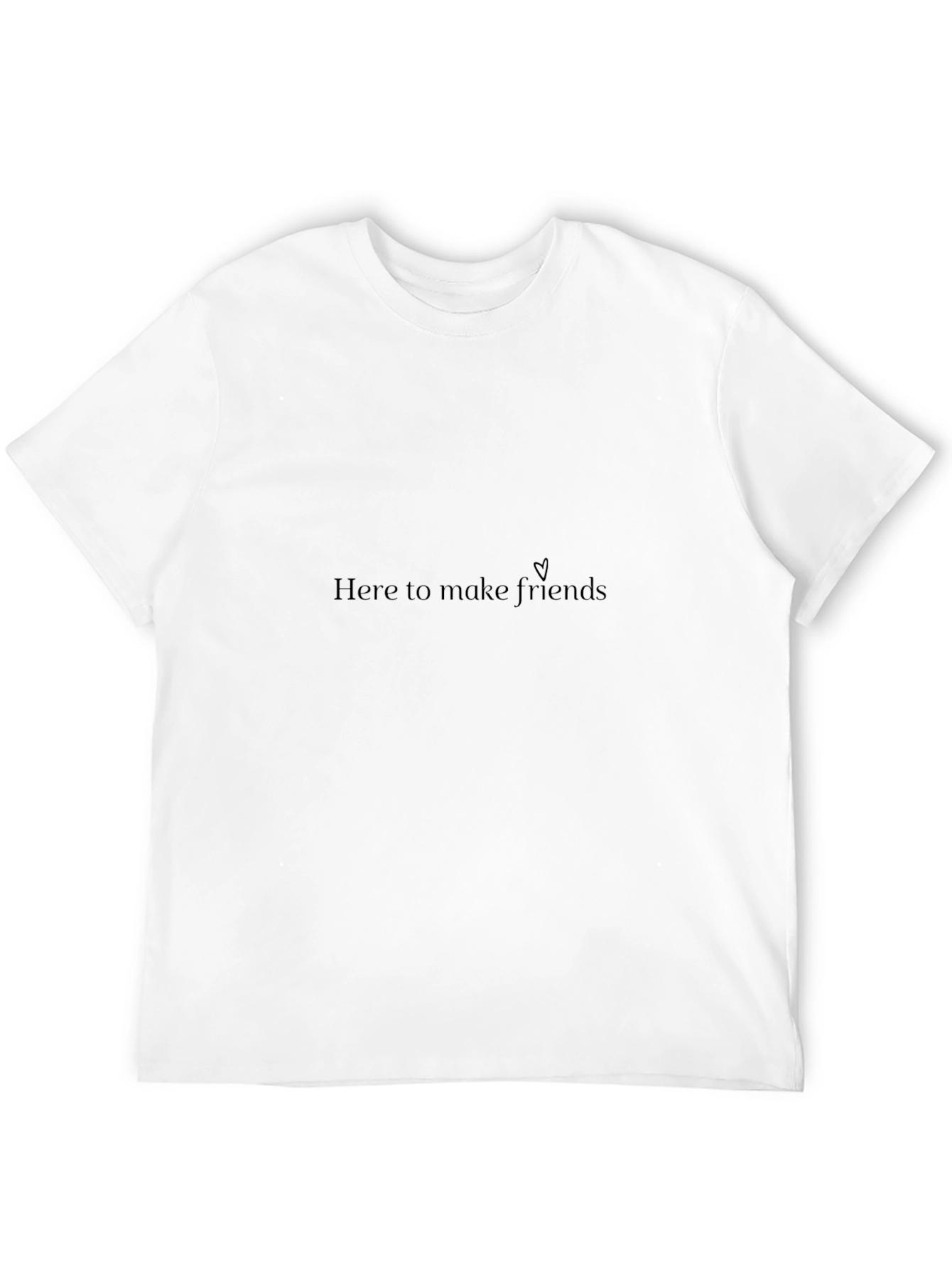 Here to Make Friends Black T-Shirt