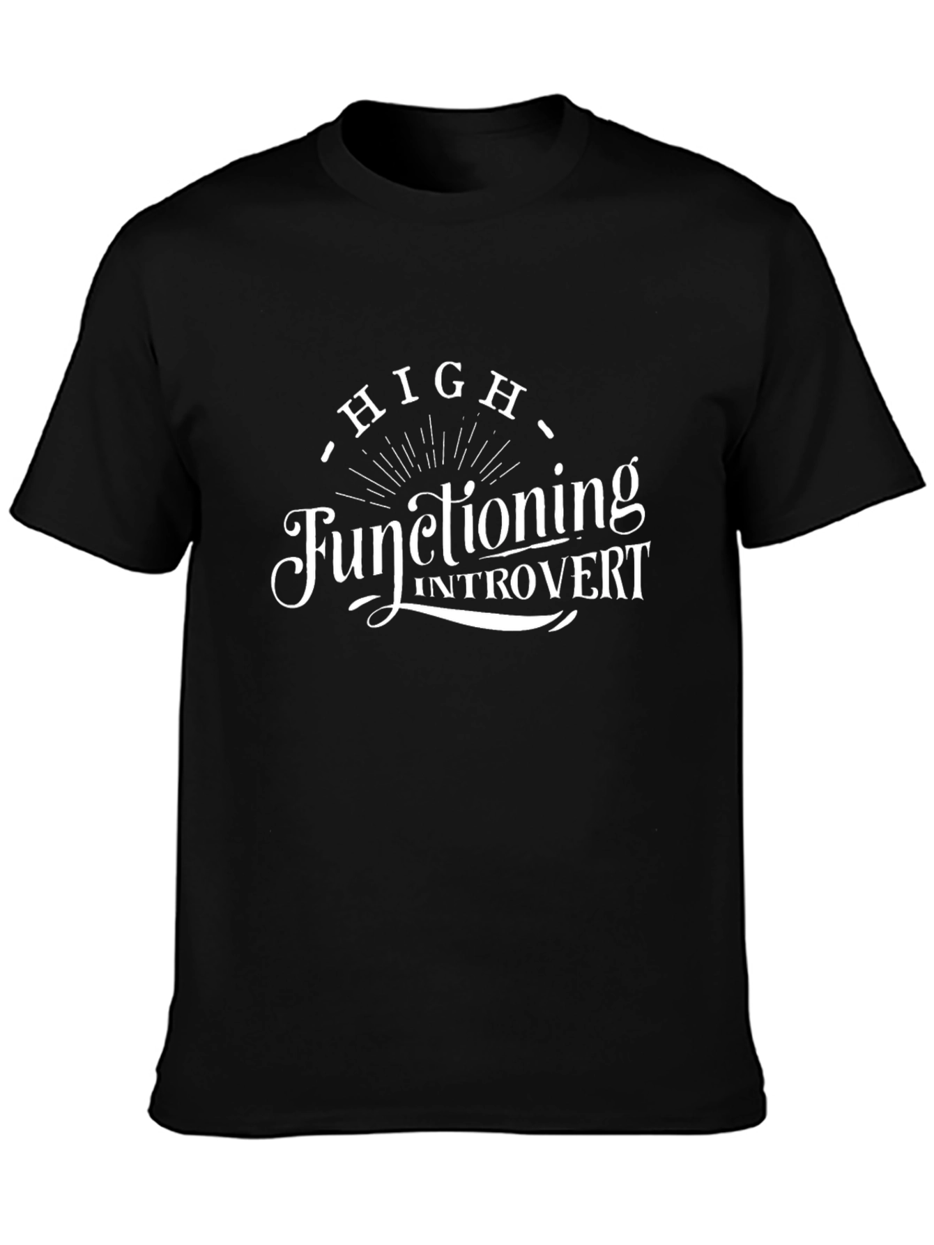 High Functioning Introvert Black T-Shirt