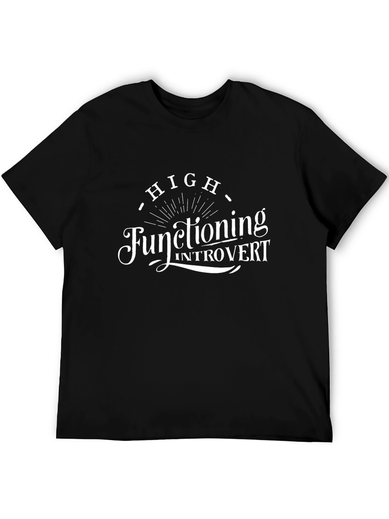 High Functioning Introvert Black T-Shirt