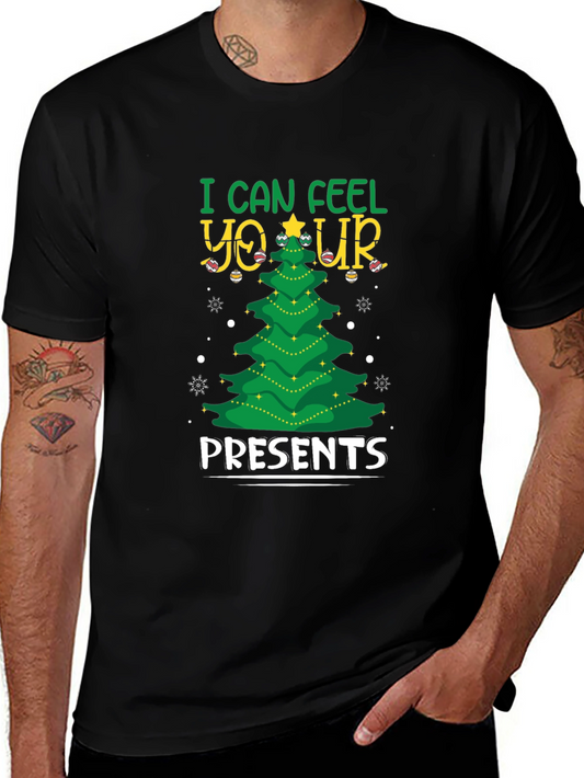 I Can Feel Your Presents Christmas Tree Black T-Shirt